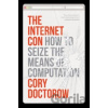 The Internet Con - Cory Doctorow