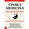 Čínská medicína pro moderní svět - E. Douglas Kihn