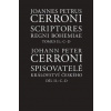 Spisovatelé království českého. Díl II.: C–D / Scriptores Regni Bohemiae Tomus II.: C-D - Johann Peter Cerroni, kol.