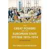 The Great Powers and the European States System 1814-1914