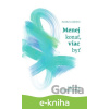 E-kniha Menej konať, viac byť - Stanislava Gajdošová