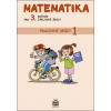 Matematika pro 3. ročník základní školy Pracovní sešit 1