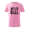 Volleyball nápis - Tričko detské bavlnené - 122 cm/6 rokov ( Ružová )