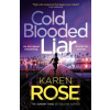 Cold Blooded Liar - Karen Rose