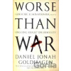 Worse than War - Daniel Jonah Goldhagen