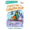 Cable Car to Catastrophe: A Miss Mallard Mystery