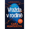 Vražda v rodině - Cara Hunter