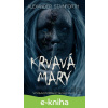 E-kniha Krvavá Mary - Alexander Stainforth