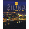 Žilina vo svetle lámp