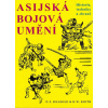 Asijská bojová umění - Draeger D. F., Smith R. W.,