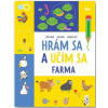 Hrám sa a učím sa - Farma 4+ | autor neuvedený