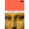 The Louvre - A Guide to Art
