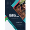 Rómovia v minulosti a súčasnosti - Martin Majda|Peter Bešenyei