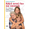 Když není čas na smutek