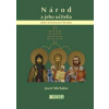 Národ a jeho učitelia - dejiny kristianizácie Slovákov - Jozef Michalov