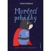 Morčecí pohádky - Milada Kubátová