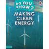 Do You Know? Level 4 - Making Clean Energy