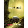 Hodní lidé - Rostislav Kafka - online doručenie