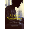 All Our Yesterdays