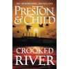 Crooked River - Douglas Preston, Lincoln Child