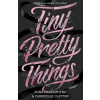 Tiny Pretty Things (Dhonielle Clayton,Sona Charaipotra)(Brožovaná)