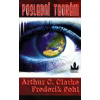 Poslední teorém - Arthur C. Clarke, Frederik Pohl