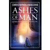 Ashes of Man - Christopher Ruocchio
