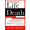Rethinking Life and Death