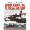 German Armour Lost in Combat on the Eastern Front