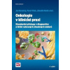 Onkologie v klinické praxi - Novotný Jan, Pavel Vítek, Zdeněk Kleibl