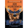 Dům roztříštěných snů - Moravcová Irena