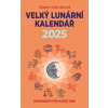 Velký lunární kalendář 2025 aneb Horoskopy pro každý den - Kárníková Alena