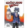 Kočky jsou vrženy brož. - Jakub Horák