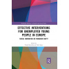 Effective Interventions for Unemployed Young People in Europe: Social Innovation or Paradigm Shift? - Tomáš Sirovátka Henk Spies