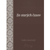 Zo starých časov - Janko Jesenský