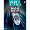 Do You Know? Level 4 - High Speed