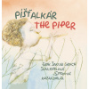 Píšťalkár / The Piper - Erik Jakub Groch, Jana Kiselová-Siteková