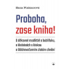 Proboha, zase kniha! - Hana Pinknerová