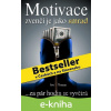 E-kniha Motivace zvenčí je jako smrad - Ivo Toman