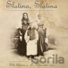Folklórna skupina Slatina a Ľudová hudba Vrchovská Ruža: Slatina, Slatina - Hudobné albumy
