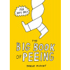 The Big Book of Peeing - Jakub Plachý