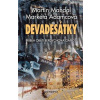 Devadesátky - Markéta Adamcová, Martin Mahdal