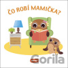 Čo robí mamička? - INFOA