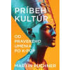 Príbeh kultúr - Martin Puchner