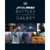Star Wars™ Battles That Changed The Galaxy - Cole Horton, Jason Fry, Amy Ratcliffe, Chris Kempshall