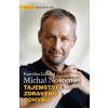 Tajemství zdravého pohybu - Michal Novotný, Karolína Lišková