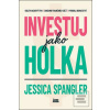 Investuj jako holka (Jessica Spangler)