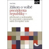 Zákon o volbě prezidenta republiky - Pavel Šutka