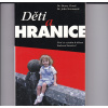 DĚTI A HRANICE