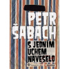 S jedním uchem naveselo (Petr Šabach)